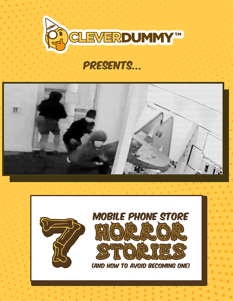 CleverDummy -7 Mobile Store Horror Stories